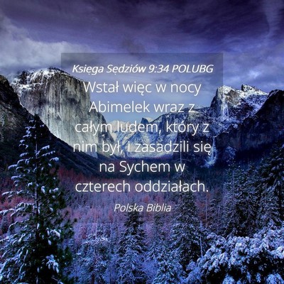 Picture 04 - Księga Sędziów 9:34 POLUBG - Wstał więc w nocy Abimelek wraz z całym ludem, - Bible Verse Picture
