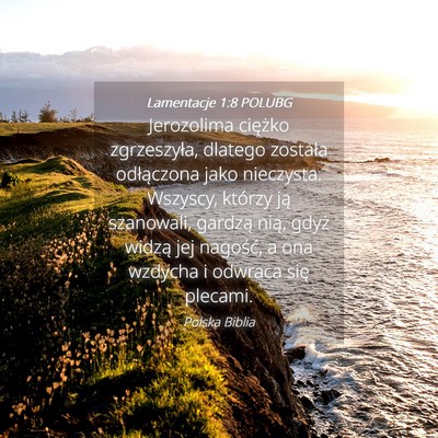 Picture 04 - Lamentacje 1:8 POLUBG - Jerozolima ciężko zgrzeszyła, dlatego została - Bible Verse Picture
