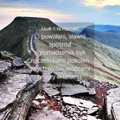 Picture 04 - Liczb 1:16 POLUBG - Ci powołani, sławni spośród zgromadzenia, - Bible Verse Picture