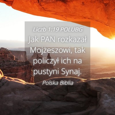 Picture 04 - Liczb 1:19 POLUBG - Jak PAN rozkazał Mojżeszowi, tak policzył ich - Bible Verse Picture