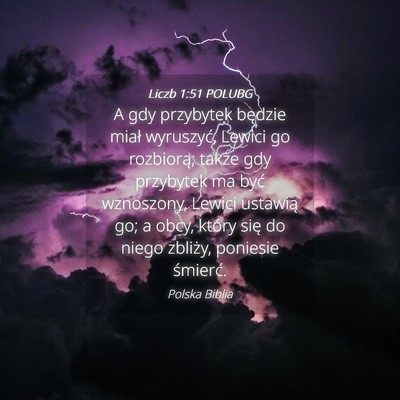 Picture 04 - Liczb 1:51 POLUBG - A gdy przybytek będzie miał wyruszyć, Lewici - Bible Verse Picture