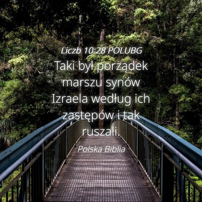 Picture 04 - Liczb 10:28 POLUBG - Taki był porządek marszu synów Izraela według - Bible Verse Picture