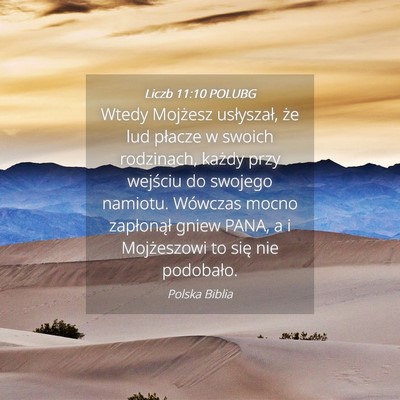 Picture 04 - Liczb 11:10 POLUBG - Wtedy Mojżesz usłyszał, że lud płacze w - Bible Verse Picture