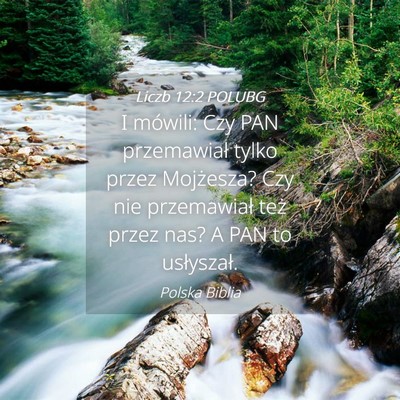 Picture 04 - Liczb 12:2 POLUBG - I mówili: Czy PAN przemawiał tylko przez - Bible Verse Picture