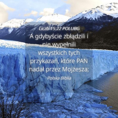 Picture 04 - Liczb 15:22 POLUBG - A gdybyście zbłądzili i nie wypełnili - Bible Verse Picture