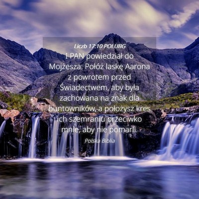 Picture 04 - Liczb 17:10 POLUBG - I PAN powiedział do Mojżesza: Połóż laskę - Bible Verse Picture