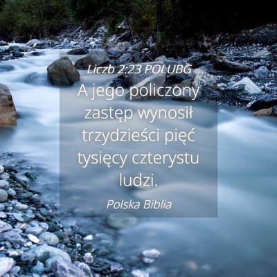 Picture 04 - Liczb 2:23 POLUBG - A jego policzony zastęp wynosił trzydzieści - Bible Verse Picture