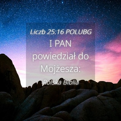Picture 04 - Liczb 25:16 POLUBG - I PAN powiedział do - Bible Verse Picture