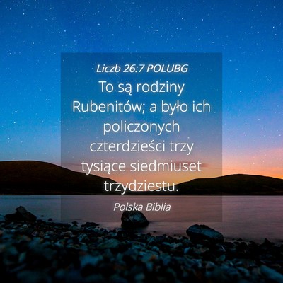 Picture 04 - Liczb 26:7 POLUBG - To są rodziny Rubenitów; a było ich - Bible Verse Picture