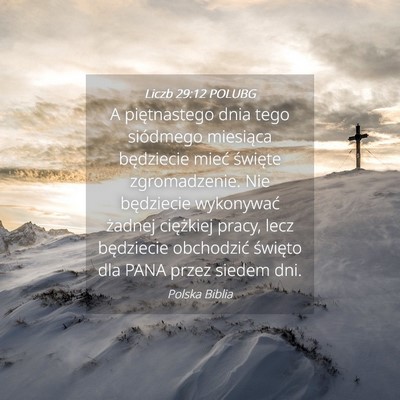 Picture 04 - Liczb 29:12 POLUBG - A piętnastego dnia tego siódmego miesiąca - Bible Verse Picture