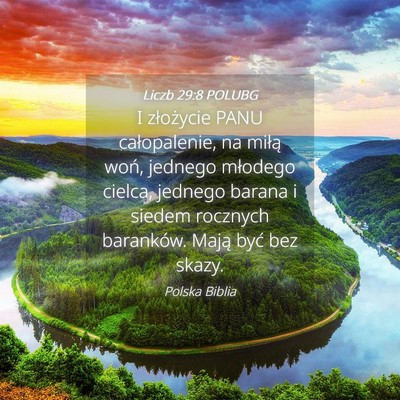 Picture 04 - Liczb 29:8 POLUBG - I złożycie PANU całopalenie, na miłą woń, - Bible Verse Picture