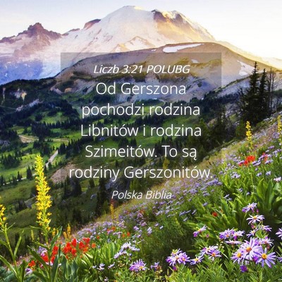 Picture 04 - Liczb 3:21 POLUBG - Od Gerszona pochodzi rodzina Libnitów i rodzina - Bible Verse Picture