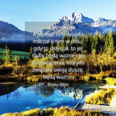 Picture 04 - Liczb 30:7 POLUBG - A jej mąż to usłyszał i milczał o tym w - Bible Verse Picture