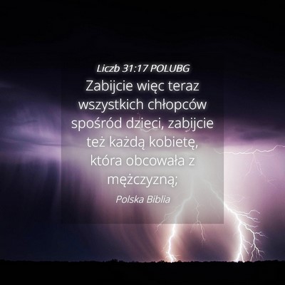 Picture 04 - Liczb 31:17 POLUBG - Zabijcie więc teraz wszystkich chłopców - Bible Verse Picture