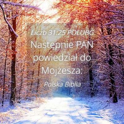 Picture 04 - Liczb 31:25 POLUBG - Następnie PAN powiedział do - Bible Verse Picture