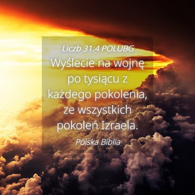 Picture 04 - Liczb 31:4 POLUBG - Wyślecie na wojnę po tysiącu z każdego - Bible Verse Picture