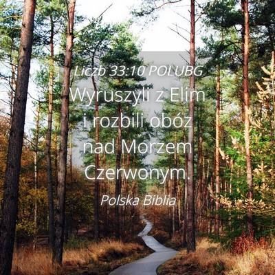 Picture 04 - Liczb 33:10 POLUBG - Wyruszyli z Elim i rozbili obóz nad Morzem - Bible Verse Picture