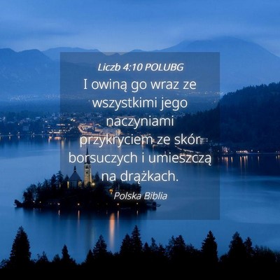 Picture 04 - Liczb 4:10 POLUBG - I owiną go wraz ze wszystkimi jego naczyniami - Bible Verse Picture