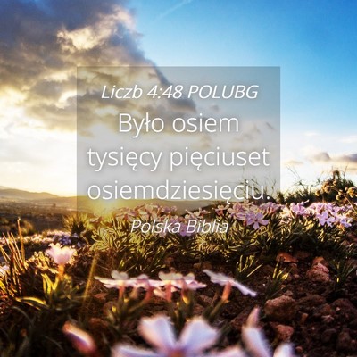 Picture 04 - Liczb 4:48 POLUBG - Było osiem tysięcy pięciuset - Bible Verse Picture