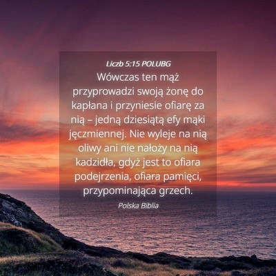 Picture 04 - Liczb 5:15 POLUBG - Wówczas ten mąż przyprowadzi swoją żonę do - Bible Verse Picture