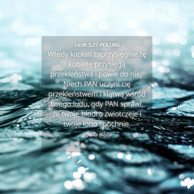 Picture 04 - Liczb 5:21 POLUBG - Wtedy kapłan zaprzysięgnie tę kobietę - Bible Verse Picture