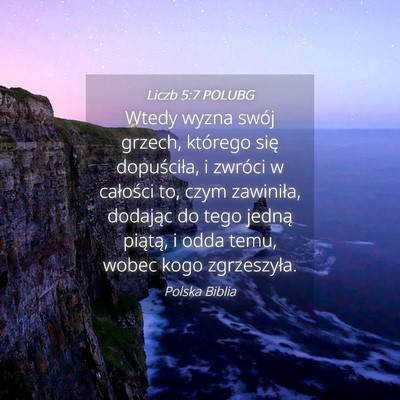 Picture 04 - Liczb 5:7 POLUBG - Wtedy wyzna swój grzech, którego się - Bible Verse Picture