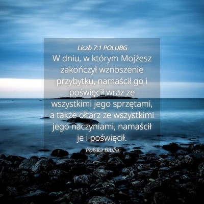 Picture 04 - Liczb 7:1 POLUBG - W dniu, w którym Mojżesz zakończył wznoszenie - Bible Verse Picture