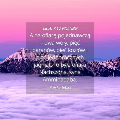 Picture 04 - Liczb 7:17 POLUBG - A na ofiarę pojednawczą – dwa woły, pięć - Bible Verse Picture