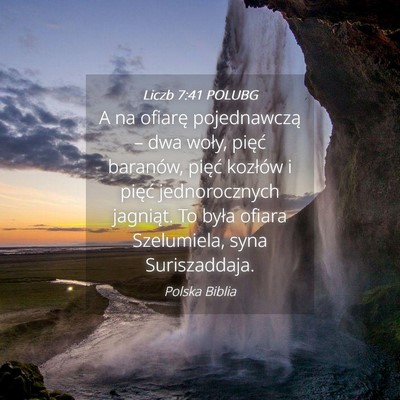 Picture 04 - Liczb 7:41 POLUBG - A na ofiarę pojednawczą – dwa woły, pięć - Bible Verse Picture