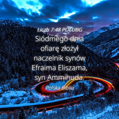 Picture 04 - Liczb 7:48 POLUBG - Siódmego dnia ofiarę złożył naczelnik synów - Bible Verse Picture