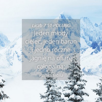 Picture 04 - Liczb 7:51 POLUBG - Jeden młody cielec, jeden baran i jedno roczne - Bible Verse Picture