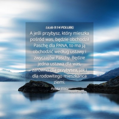 Picture 04 - Liczb 9:14 POLUBG - A jeśli przybysz, który mieszka pośród was, - Bible Verse Picture