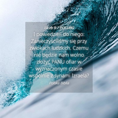 Picture 04 - Liczb 9:7 POLUBG - I powiedzieli do niego: Zanieczyściliśmy się - Bible Verse Picture