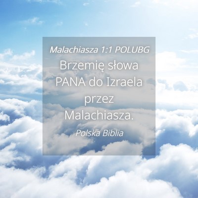 Picture 04 - Malachiasza 1:1 POLUBG - Brzemię słowa PANA do Izraela przez - Bible Verse Picture