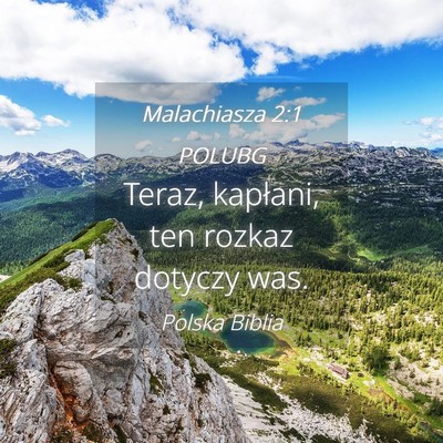 Picture 04 - Malachiasza 2:1 POLUBG - Teraz, kapłani, ten rozkaz dotyczy - Bible Verse Picture