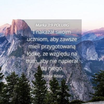 Picture 04 - Marka 3:9 POLUBG - I nakazał swoim uczniom, aby zawsze mieli - Bible Verse Picture