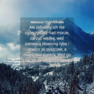 Picture 04 - Mateusza 17:27 POLUBG - Ale żebyśmy ich nie zgorszyli, idź nad morze, - Bible Verse Picture