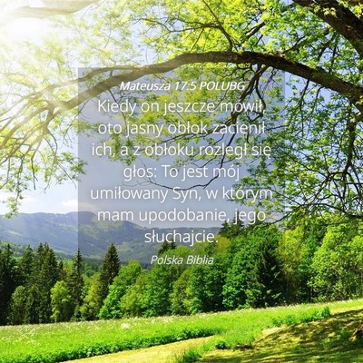 Picture 04 - Mateusza 17:5 POLUBG - Kiedy on jeszcze mówił, oto jasny obłok - Bible Verse Picture