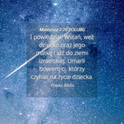 Picture 04 - Mateusza 2:20 POLUBG - I powiedział: Wstań, weź dziecko oraz jego - Bible Verse Picture
