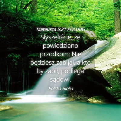 Picture 04 - Mateusza 5:21 POLUBG - Słyszeliście, że powiedziano przodkom: Nie - Bible Verse Picture