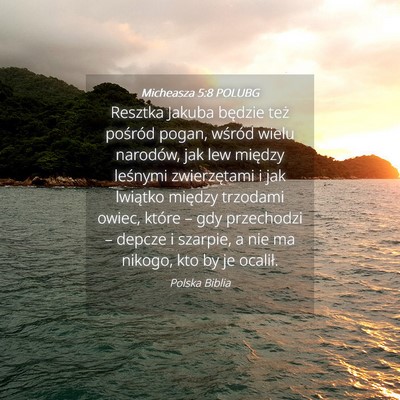 Picture 04 - Micheasza 5:8 POLUBG - Resztka Jakuba będzie też pośród pogan, - Bible Verse Picture