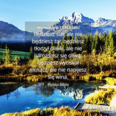 Picture 04 - Micheasza 6:15 POLUBG - Będziesz siał, ale nie będziesz żął; - Bible Verse Picture