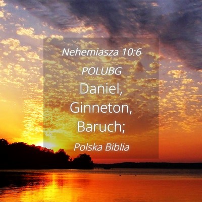 Picture 04 - Nehemiasza 10:6 POLUBG - Daniel, Ginneton, - Bible Verse Picture