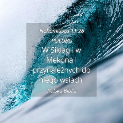 Picture 04 - Nehemiasza 11:28 POLUBG - W Siklag i w Mekona i przynależnych do niego - Bible Verse Picture