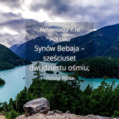 Picture 04 - Nehemiasza 7:16 POLUBG - Synów Bebaja – sześciuset dwudziestu - Bible Verse Picture