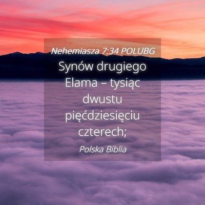 Picture 04 - Nehemiasza 7:34 POLUBG - Synów drugiego Elama – tysiąc dwustu - Bible Verse Picture