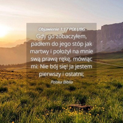 Picture 04 - Objawienie 1:17 POLUBG - Gdy go zobaczyłem, padłem do jego stóp jak - Bible Verse Picture