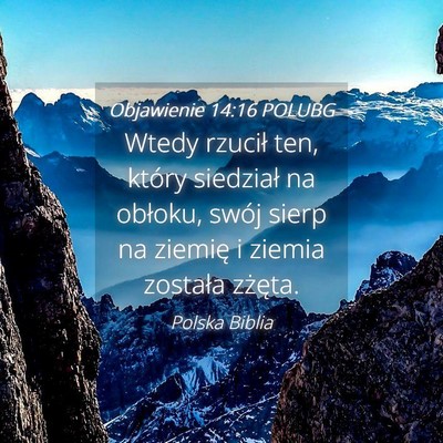 Picture 04 - Objawienie 14:16 POLUBG - Wtedy rzucił ten, który siedział na obłoku, - Bible Verse Picture