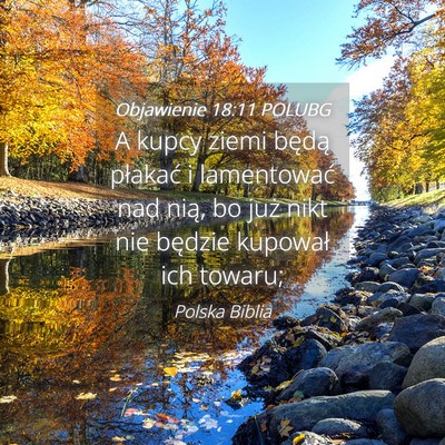 Picture 04 - Objawienie 18:11 POLUBG - A kupcy ziemi będą płakać i lamentować nad - Bible Verse Picture