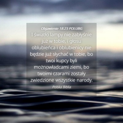 Picture 04 - Objawienie 18:23 POLUBG - I światło lampy nie zabłyśnie już w tobie, i - Bible Verse Picture